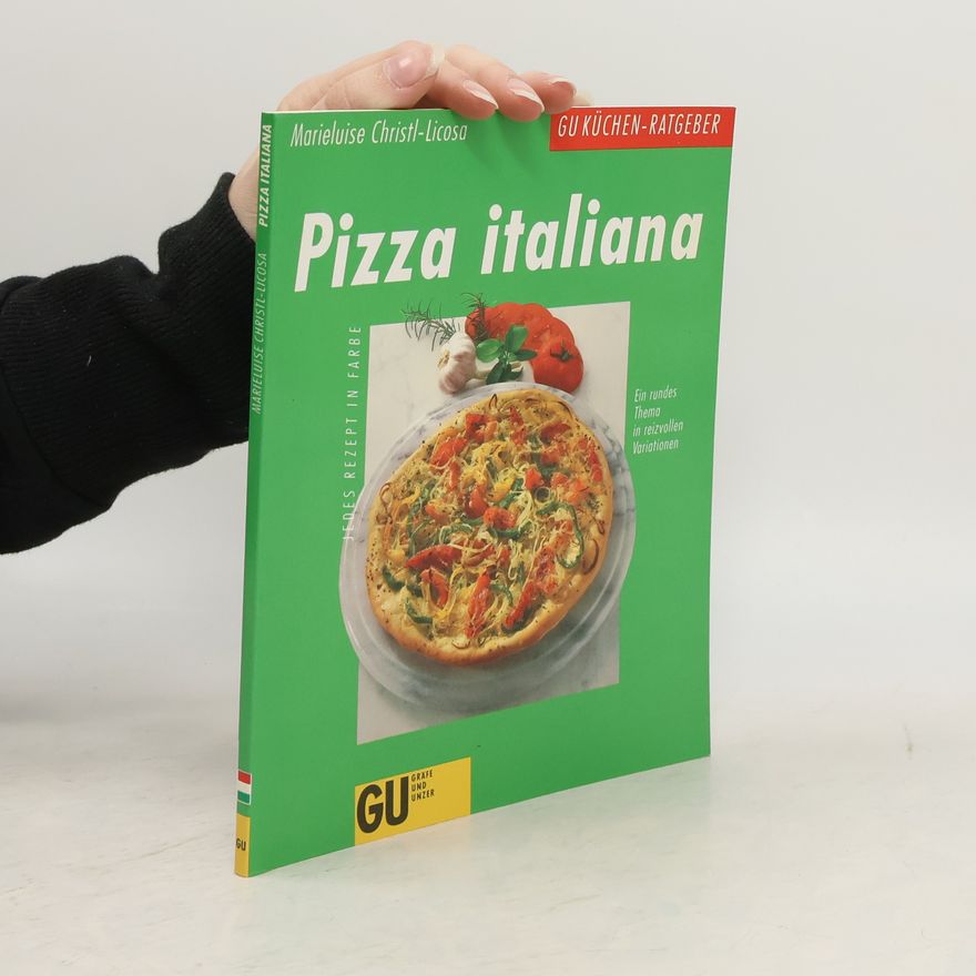 Marieluise Christl-Licosa Pizza italiana