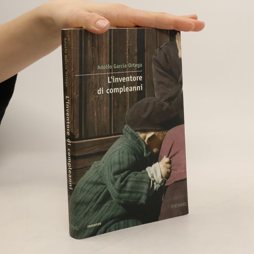 Adolfo García Ortega L'inventore di compleanni