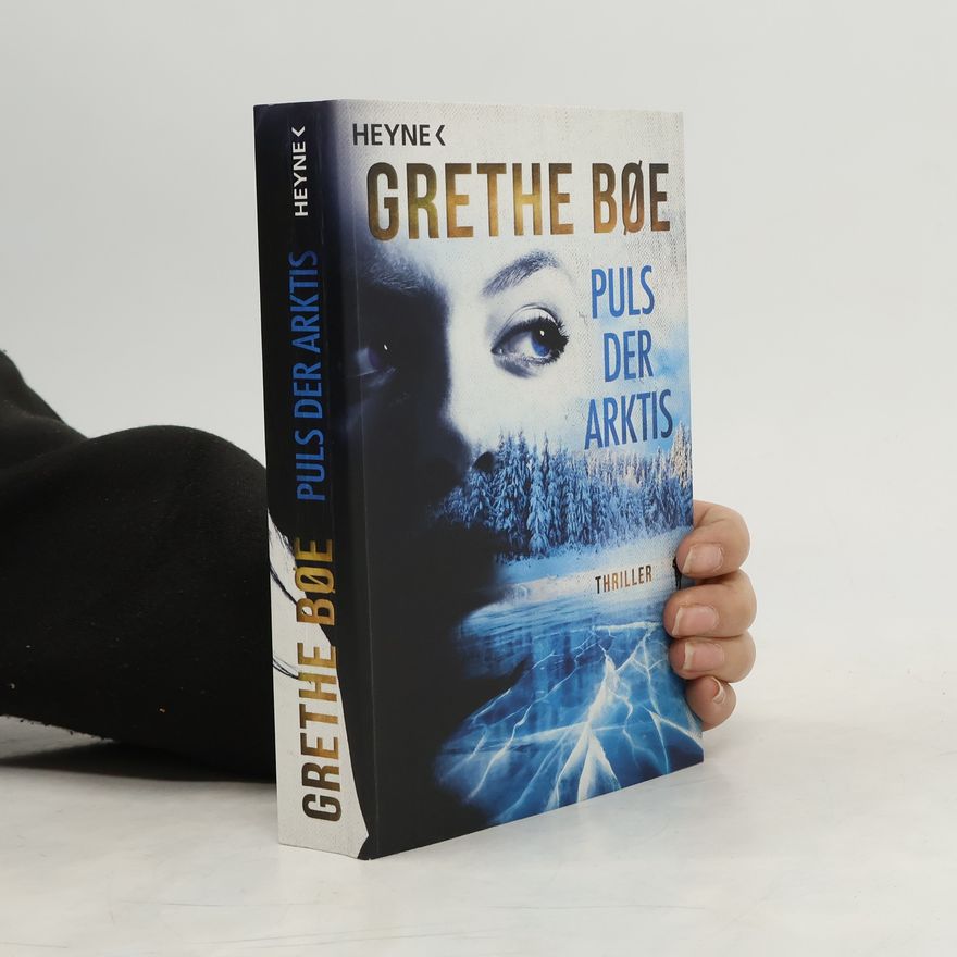 Grethe Bøe Puls der Arktis