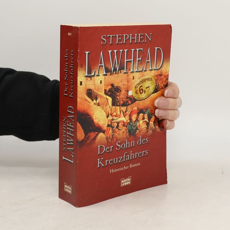 Stephen R. Lawhead Der Sohn des Kreuzfahrers