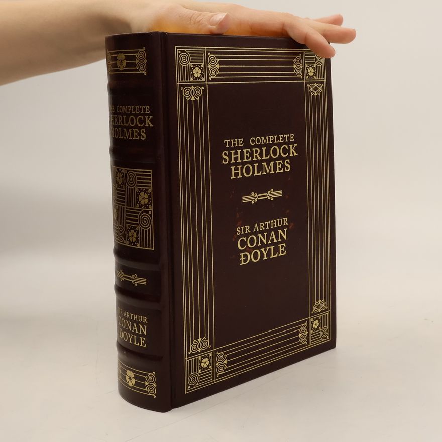 Arthur Conan Doyle The Complete Sherlock Holmes