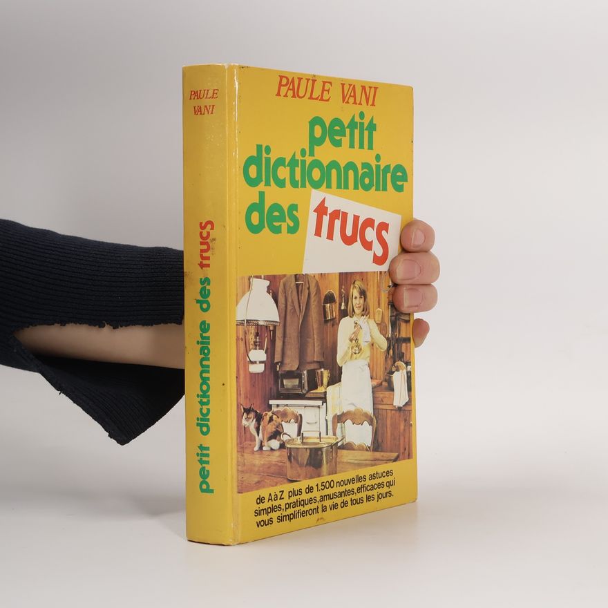 Paule Vani Petit dictionnaire des trucs