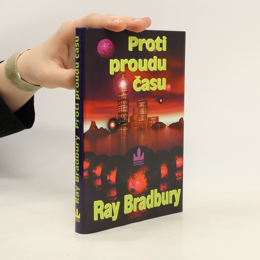 Ray Bradbury Proti proudu času