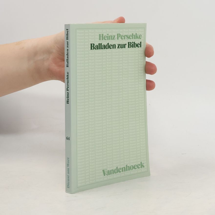 Heinz Perschke Balladen zur Bibel