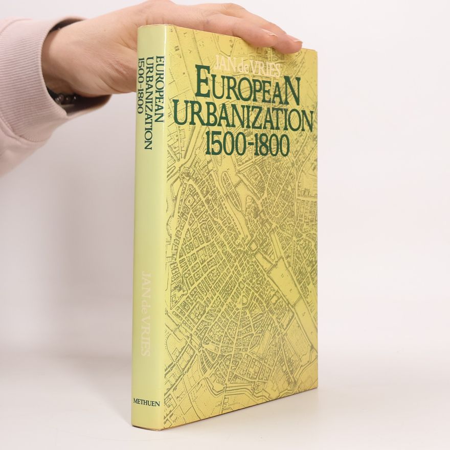 Jan de Vries European Urbanization, 1500-1800
