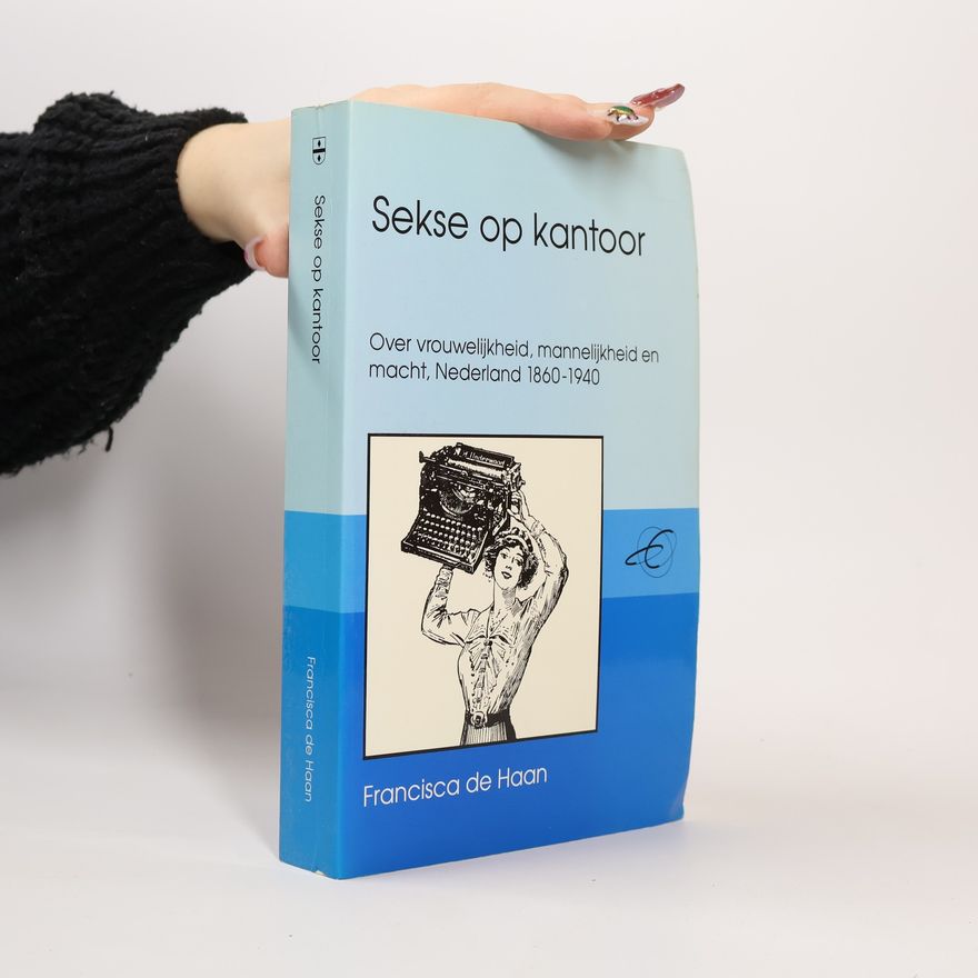 Francisca de Haan Sekse op kantoor