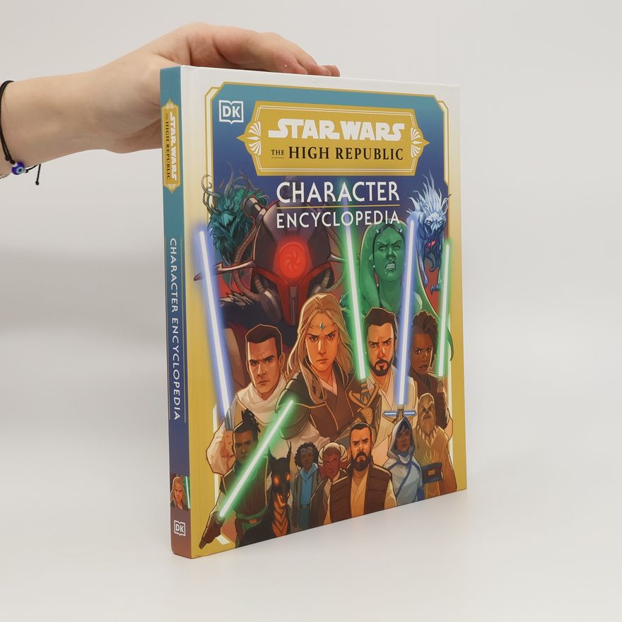 Amy Richau Star Wars The High Republic Character Encyclopedia