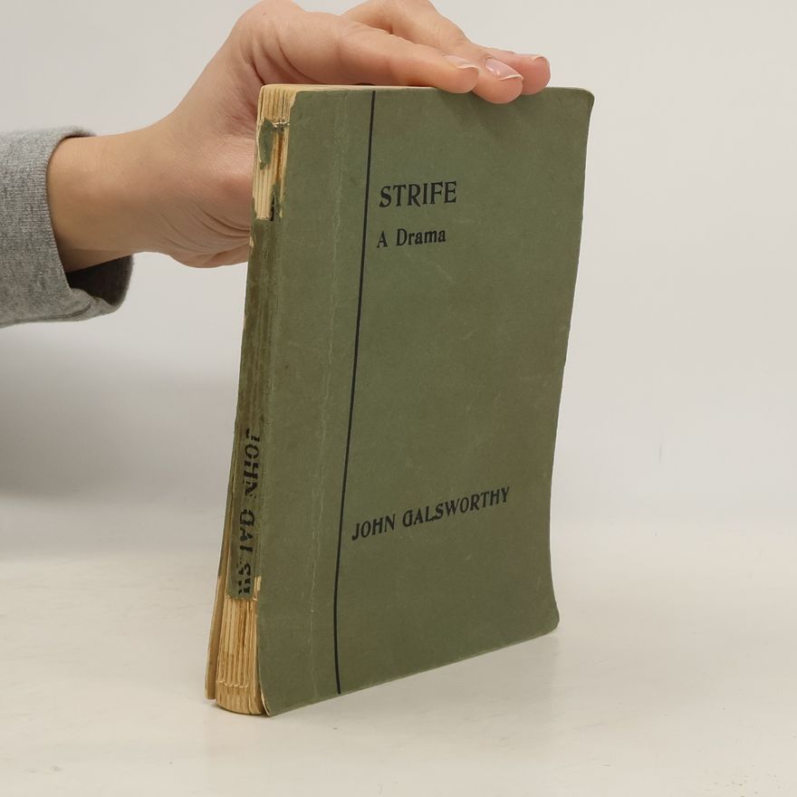 John Galsworthy Strife