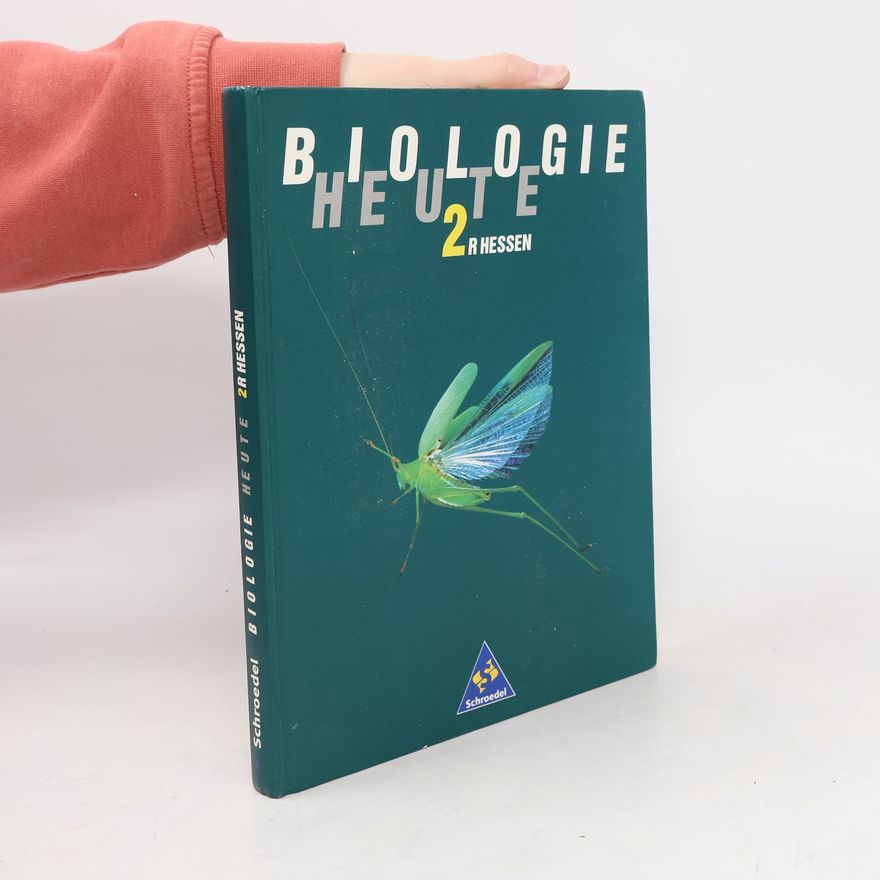 Axel Knippenberg Biologie heute, Sekundarstufe I, Bd.2R, 7.-10. Schuljahr, Hessen