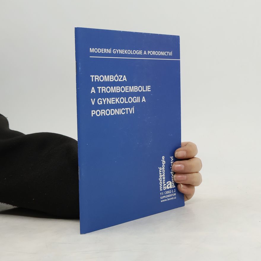 Pavel Čepický Trombóza a tromboembolie v gynekologii a porodnictví