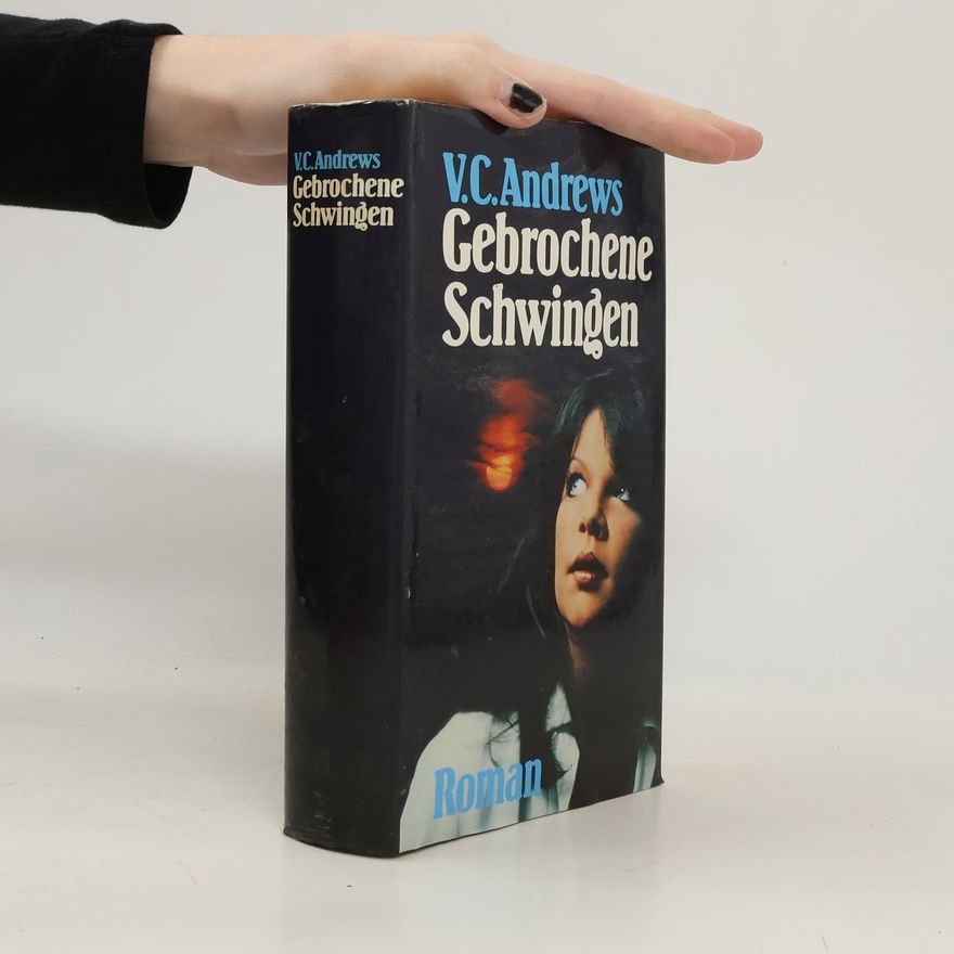 V. C. Andrews Gebrochene Schwingen