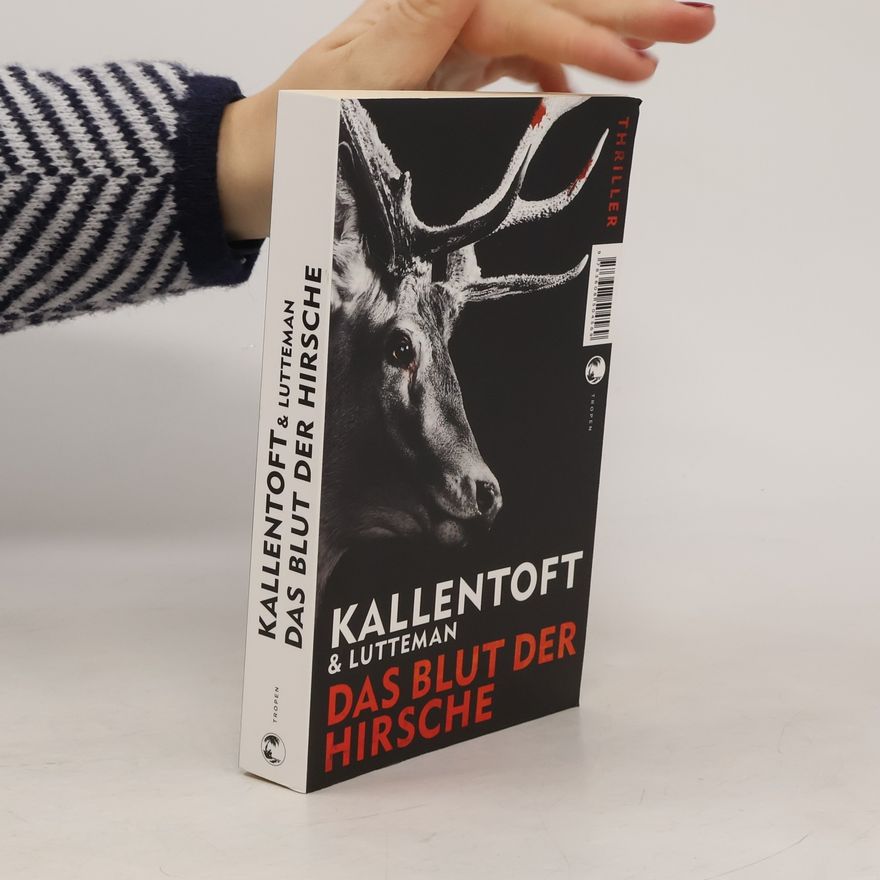 Mons Kallentoft Das Blut der Hirsche