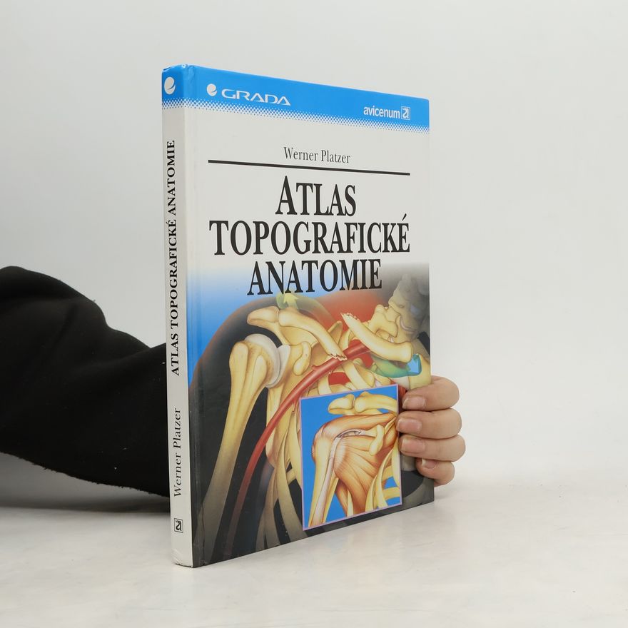 Werner Platzer Platzer Atlas topografické anatomie