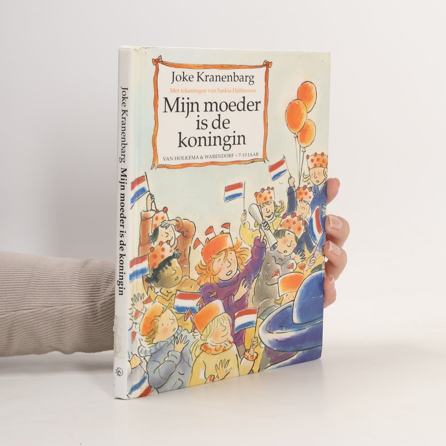 Joke Kranenbarg Mijn moeder is de koningin