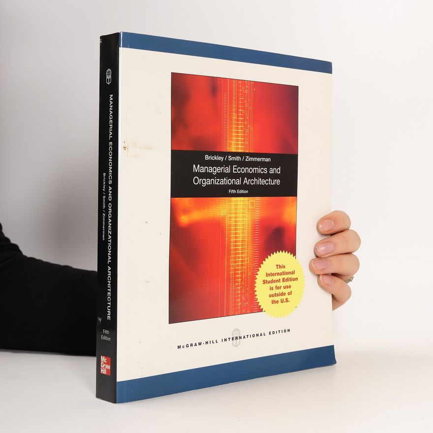 Cliford W. Smith Managerial Economics and Organizational Architecture