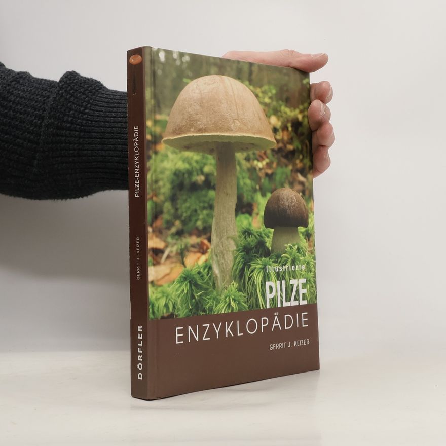 Gerrit J. Keizer Illustrierte Pilze-Enzyklopädie