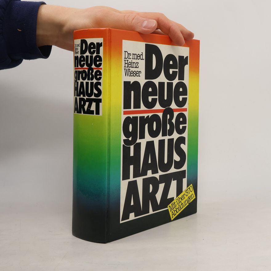 Heinz Wieser Der neue große Hausartz