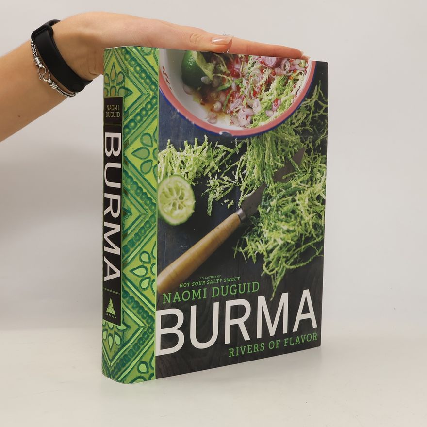 Naomi Duguid Burma: Rivers of Flavor