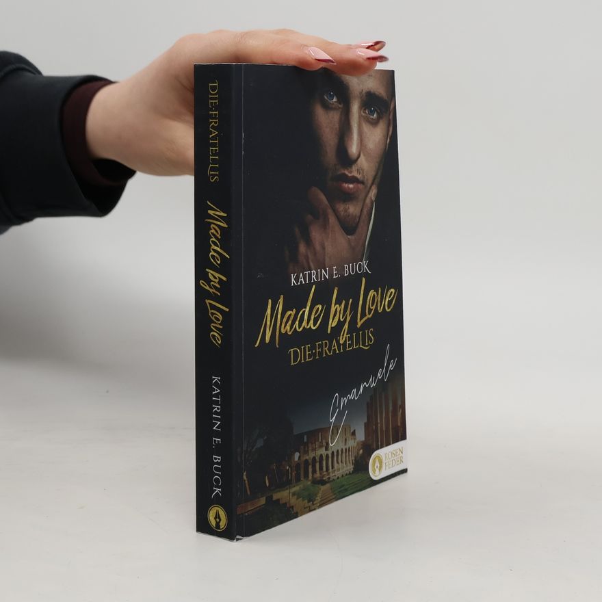 Katrin Emilia Buck Die Fratellis - 1: Made by Love - Emanuele