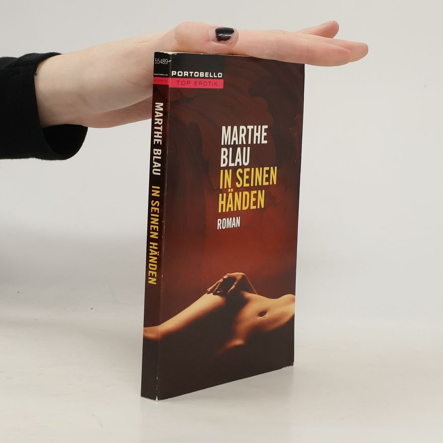 Marthe Blau In seinen Händen
