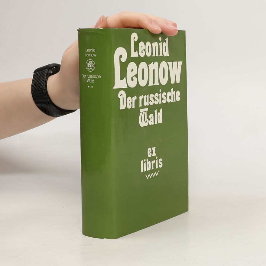 Leonid M. Leonov Der russische Wald