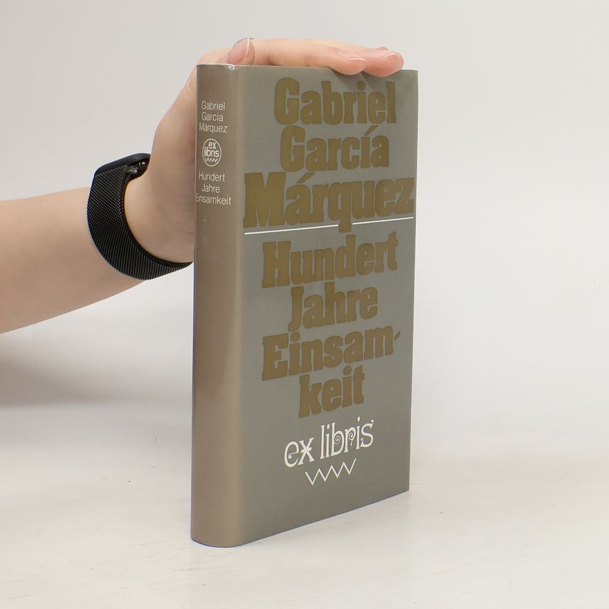 Gabriel García Márquez Hundert Jahre Einsamkeit