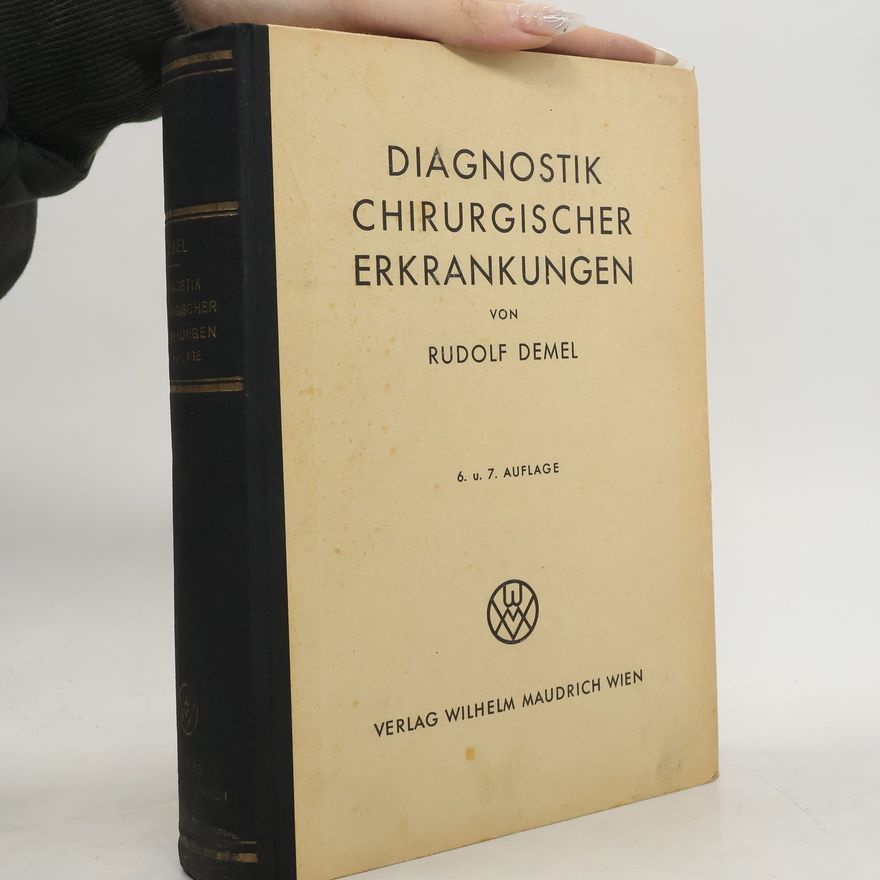 Rudolf Demel Diagnostik Chirurgischer Erkrankungen