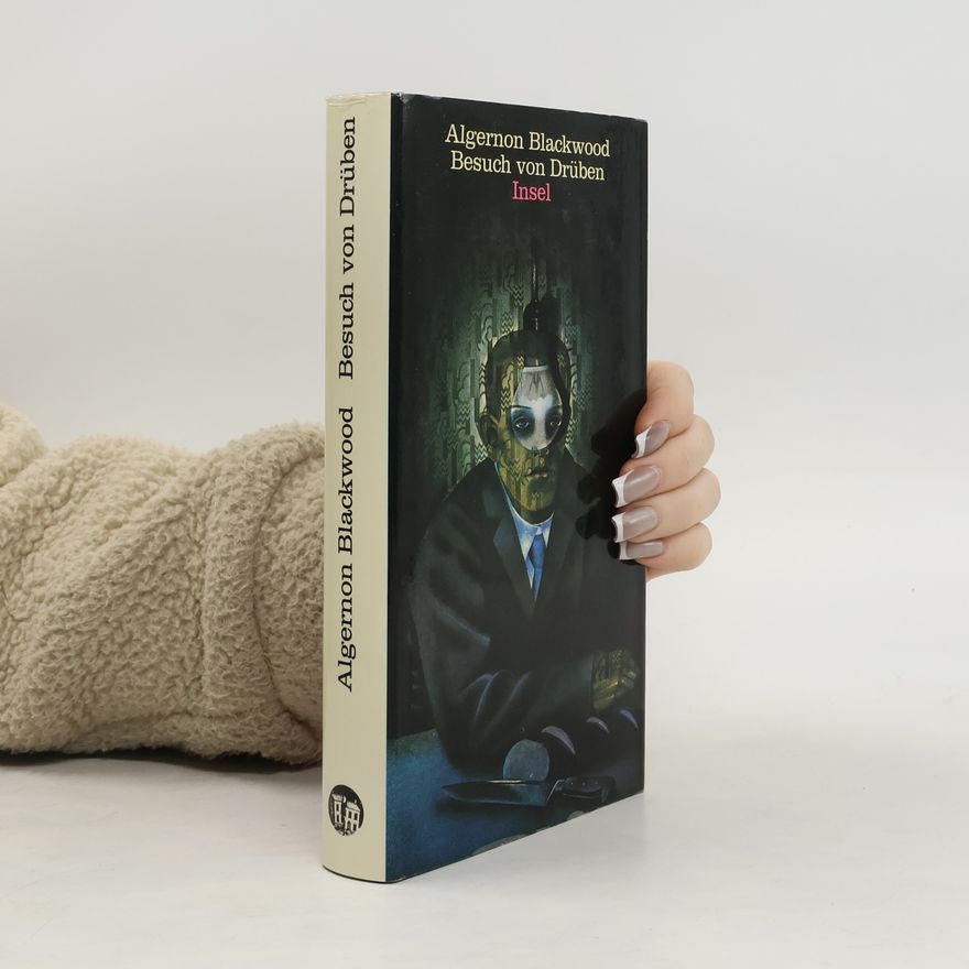 Algernon Blackwood Besuch von Drüben