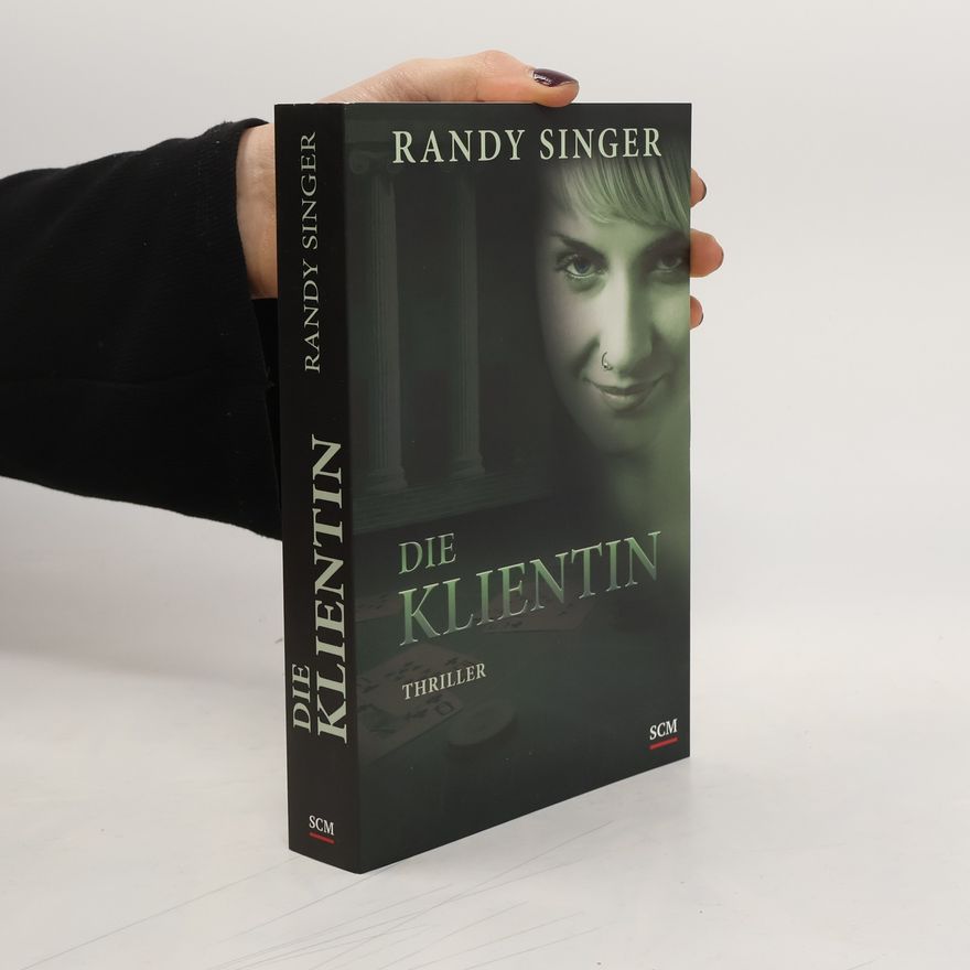 Randy Singer Die Klientin