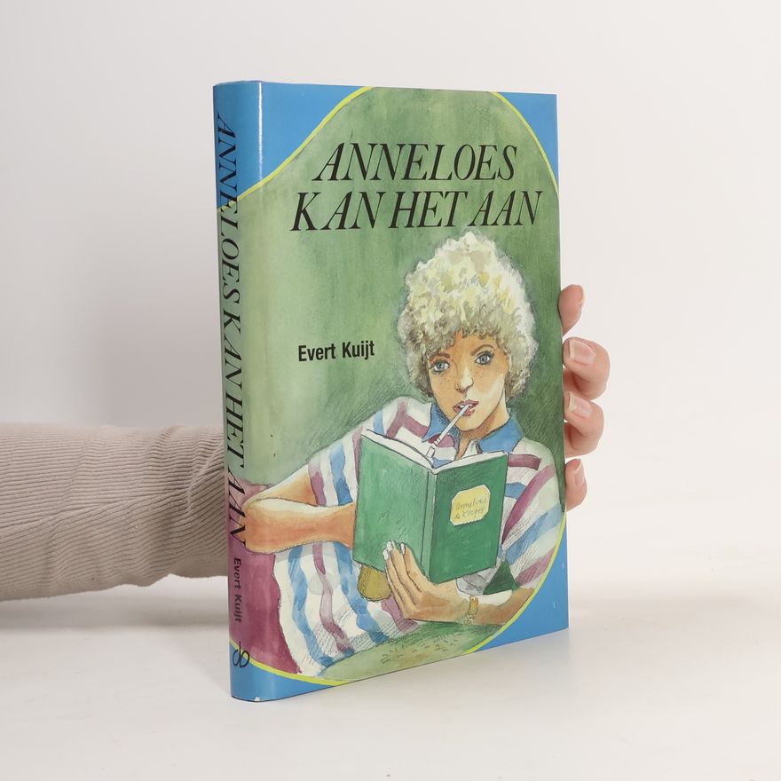 Evert Kuijt Anneloes kan het aan