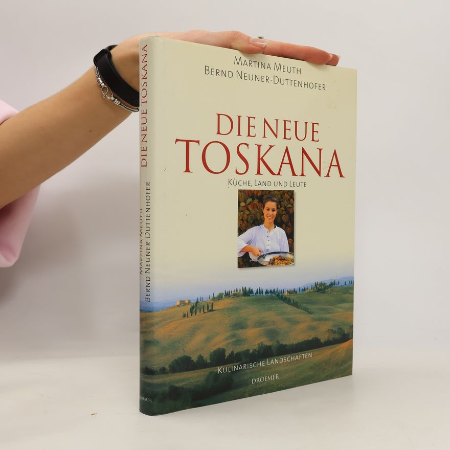 Martina Meuth Die neue Toskana