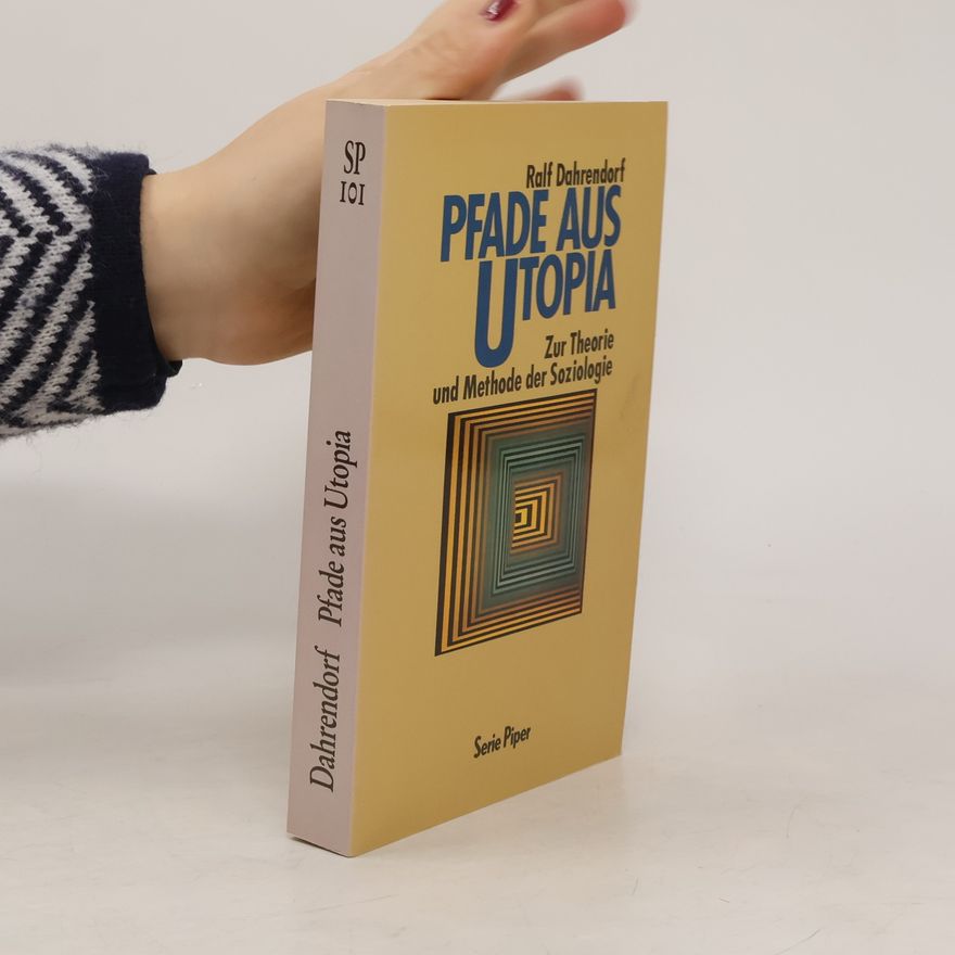 Ralf Dahrendorf Pfade aus Utopia