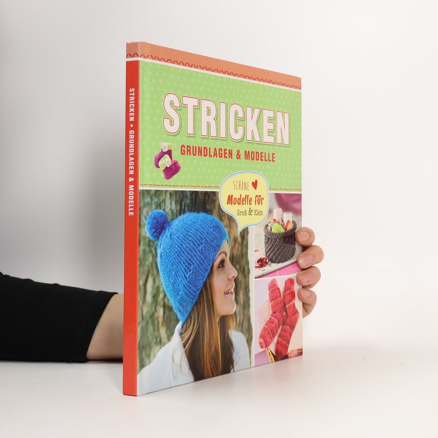 Autorenkollektiv Stricken - Grundlagen und Modelle