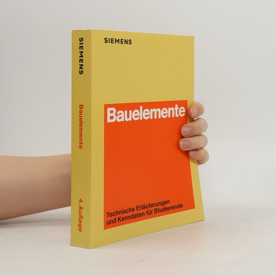 Autorenkollektiv Bauelemente: Technische Erläuterungen und Kenndaten für Studierende