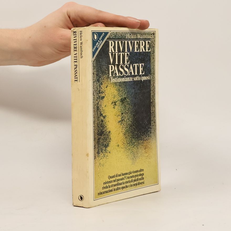 Helen Wambach Rivivere vite passate