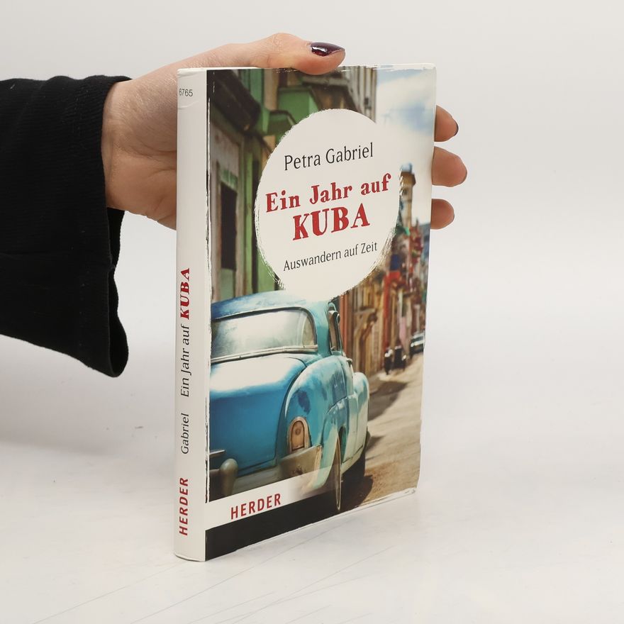 Petra Gabriel Ein Jahr auf Kuba