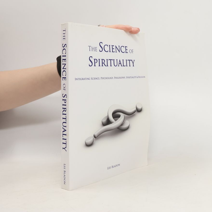 Lee Bladon The Science of Spirituality