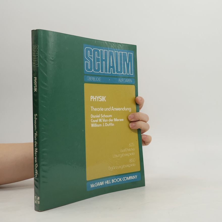 Carel W. Van der Merwe Schaum: Physik