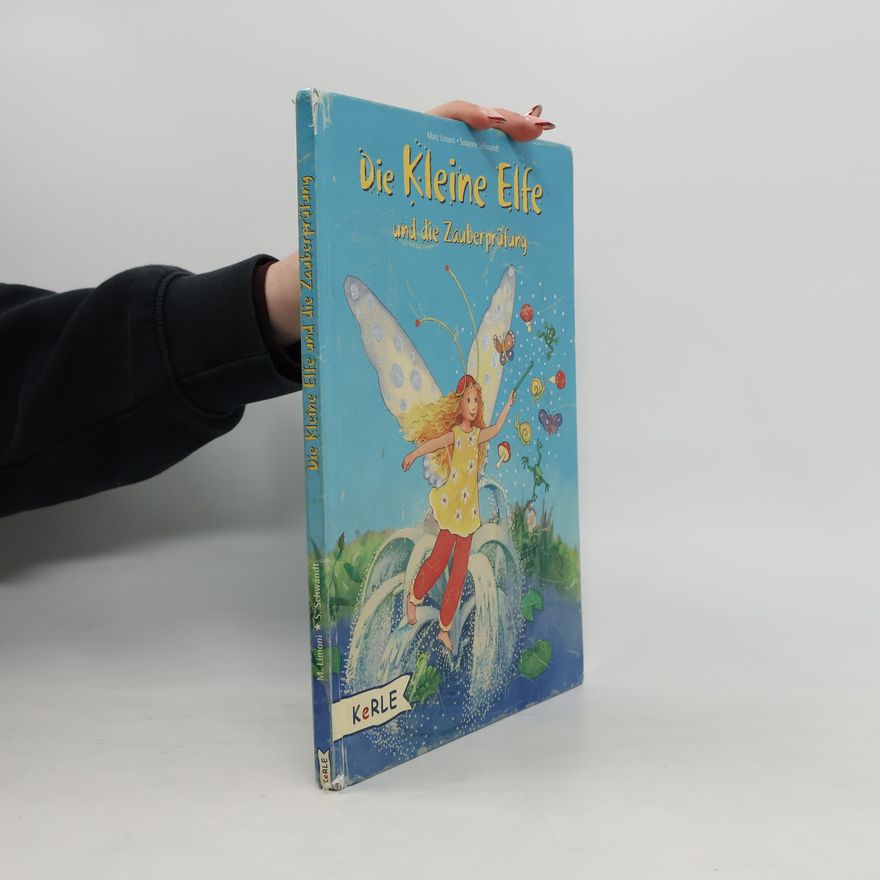 Marc Limoni Die kleine Elfe und die Zauberprüfung
