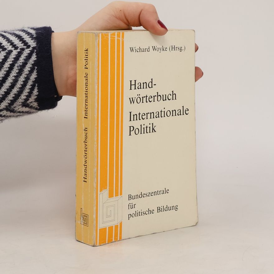 Wichard Woyke Handwörterbuch internationale Politik