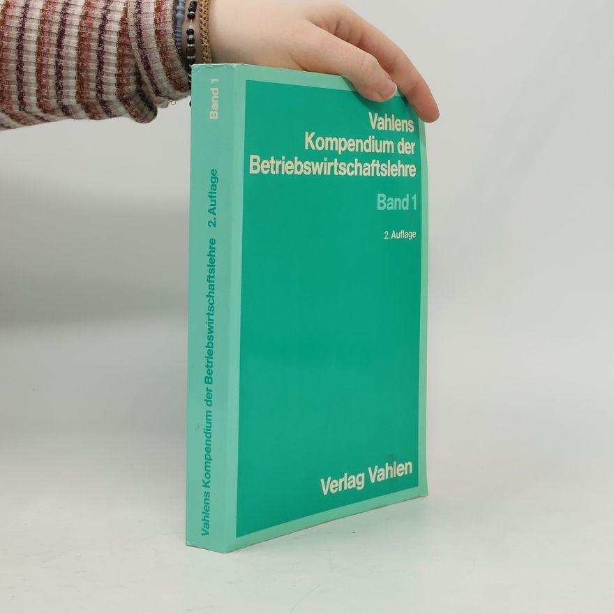 Michael Bitz Vahlens Kompendium der Betriebswirtschaftslehre 1