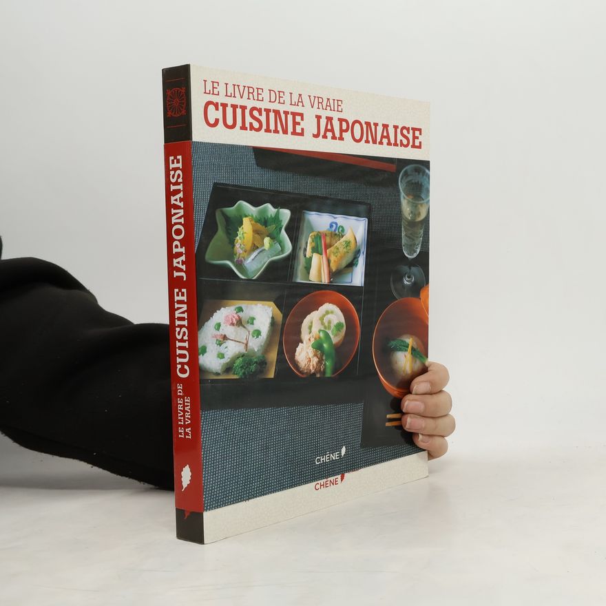 Hiroshi Fukuda Le livre de la vraie cuisine japonaise