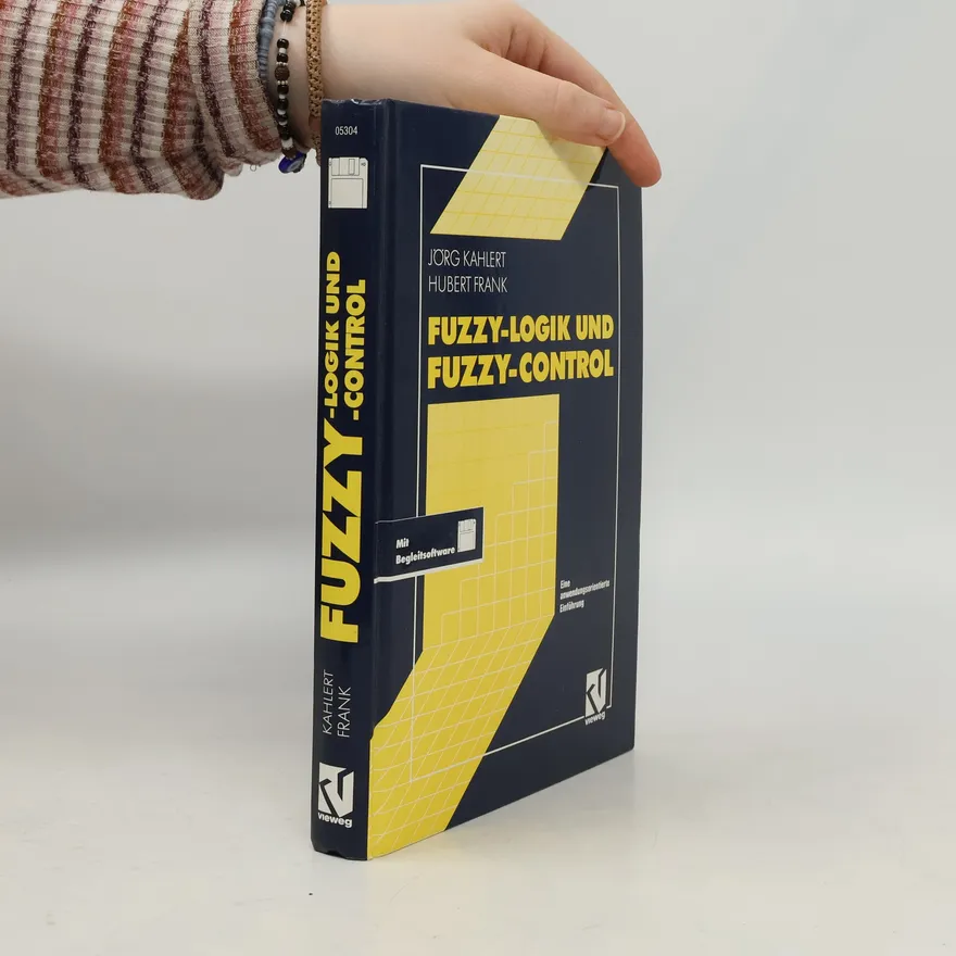 Fuzzy-Logik und Fuzzy-Control | Hubert Frank | Book