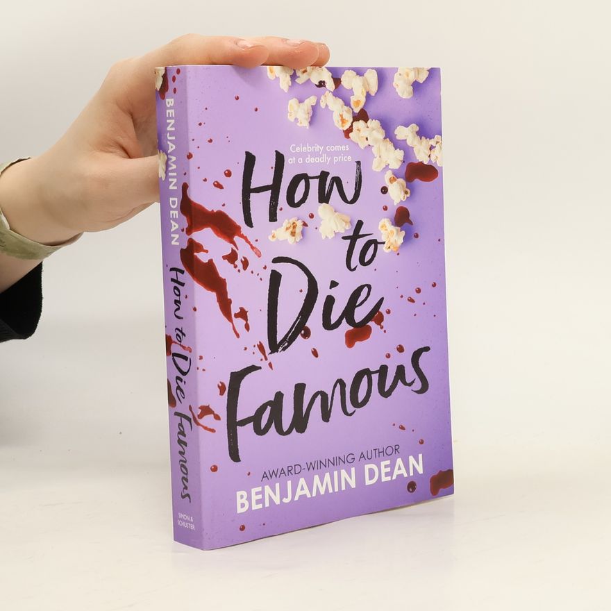 Benjamin Dean How To Die Famous