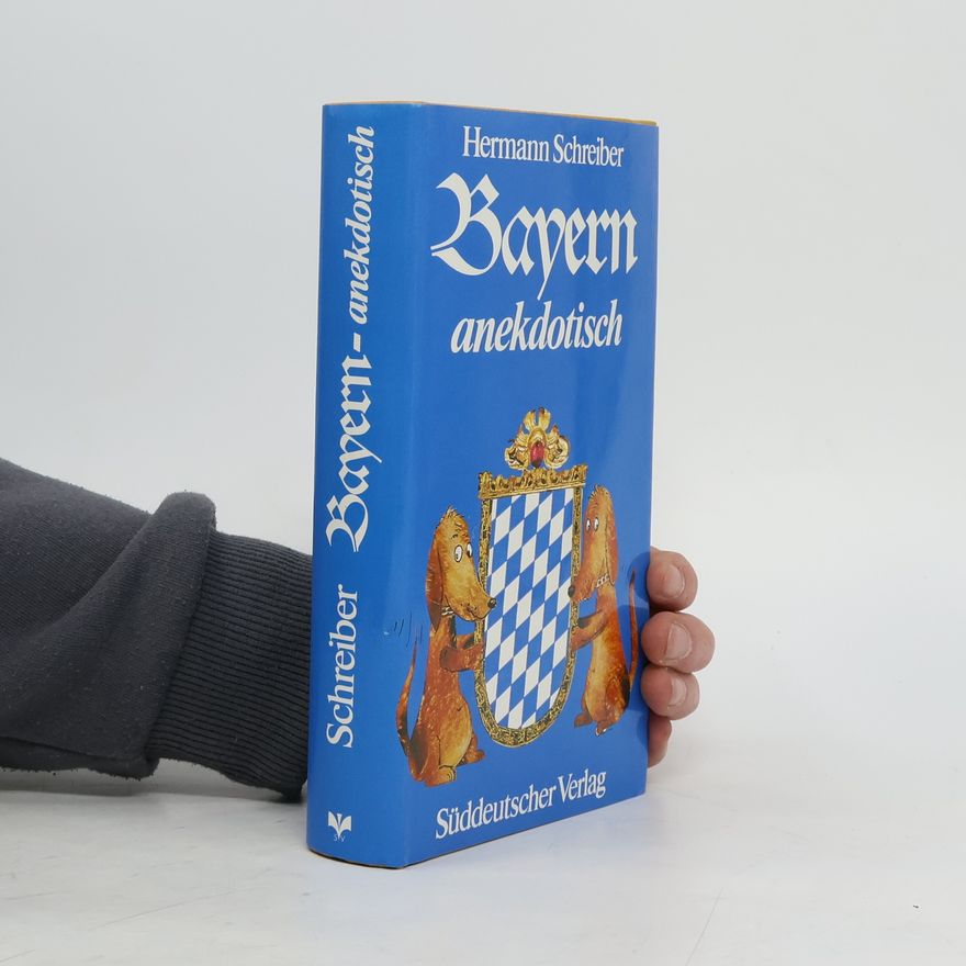 Hermann Schreiber Bayern anekdotisch