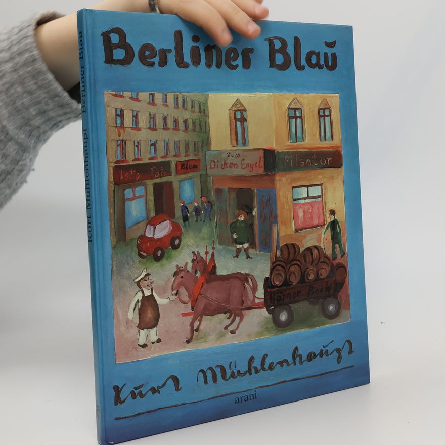 Kurt Mühlenhaupt Berliner Blau