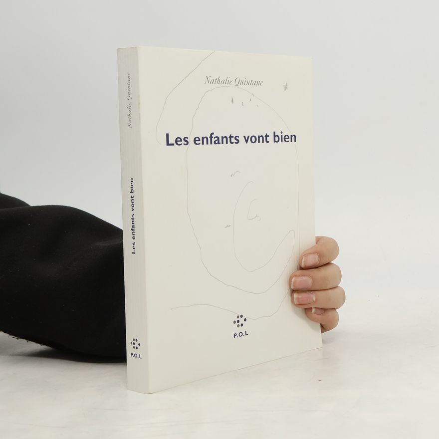 Nathalie Quintane Les enfants vont bien