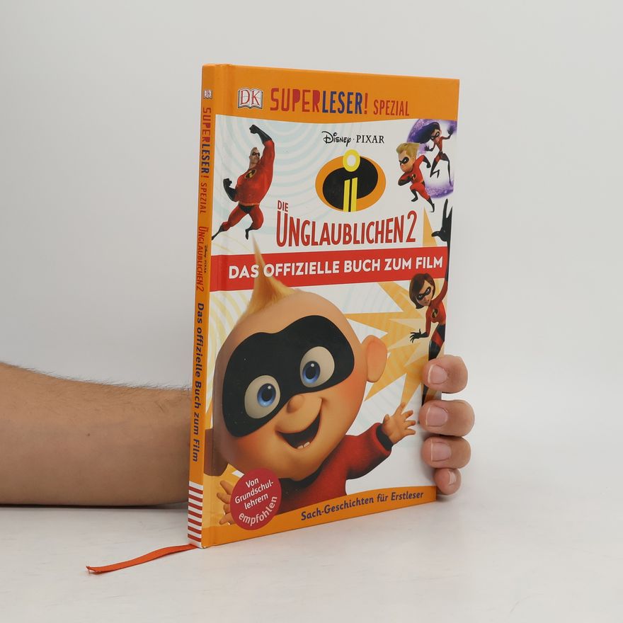 Matt Jones Die Unglaublichen 2: das offizielle Buch zum Film