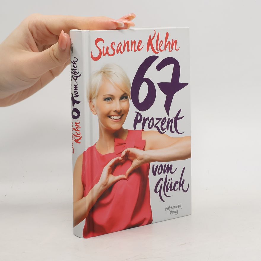 Susanne Klehn 67 Prozent vom Glück