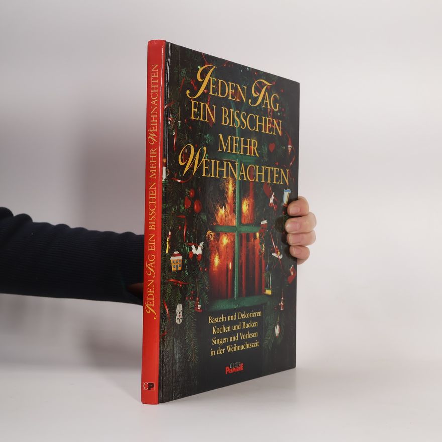 Autorenkollektiv Jeden Tag ein Bisschen mehr Weihnachten